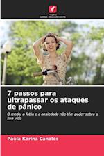 7 passos para ultrapassar os ataques de pânico