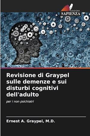 Revisione di Graypel sulle demenze e sui disturbi cognitivi dell'adulto