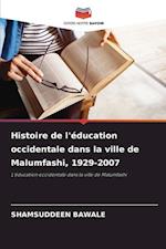 Histoire de l'éducation occidentale dans la ville de Malumfashi, 1929-2007