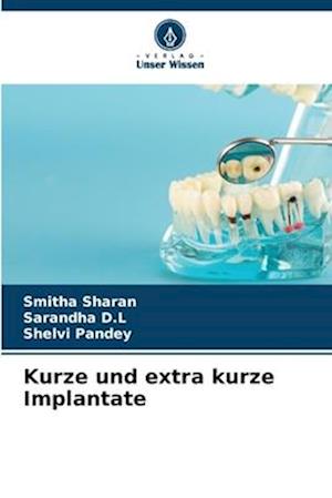 Kurze und extra kurze Implantate