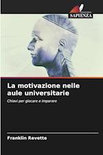 La motivazione nelle aule universitarie