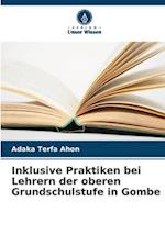 Inklusive Praktiken bei Lehrern der oberen Grundschulstufe in Gombe