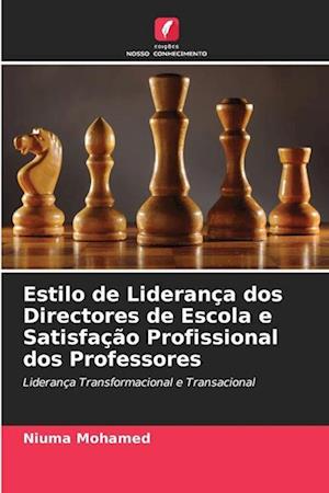 Estilo de Liderança dos Directores de Escola e Satisfação Profissional dos Professores