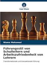 Führungsstil von Schulleitern und Arbeitszufriedenheit von Lehrern