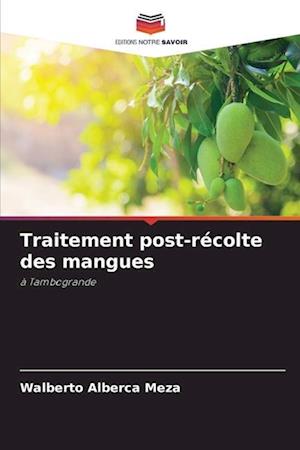 Traitement post-récolte des mangues