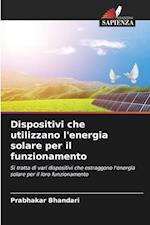 Dispositivi che utilizzano l'energia solare per il funzionamento