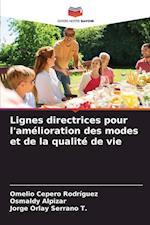 Lignes directrices pour l'amélioration des modes et de la qualité de vie