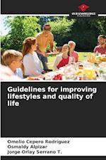 Guidelines for improving lifestyles and quality of life
