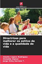 Directrizes para melhorar os estilos de vida e a qualidade de vida