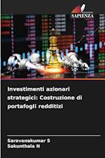 Investimenti azionari strategici: Costruzione di portafogli redditizi