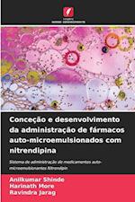 Conceção e desenvolvimento da administração de fármacos auto-microemulsionados com nitrendipina