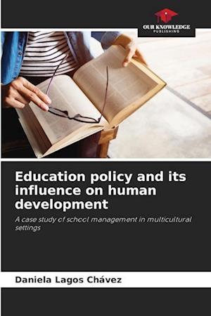 Education policy and its influence on human development