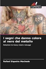 I segni che danno colore al nero del metallo