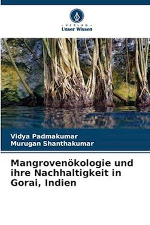 Mangrovenökologie und ihre Nachhaltigkeit in Gorai, Indien