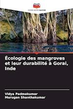 Écologie des mangroves et leur durabilité à Gorai, Inde