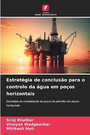 Estratégia de conclusão para o controlo da água em poços horizontais