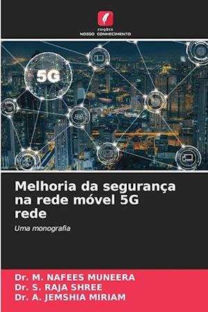 Melhoria da segurança na rede móvel 5G rede