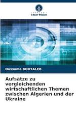 Aufsätze zu vergleichenden wirtschaftlichen Themen zwischen Algerien und der Ukraine