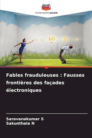 Fables frauduleuses : Fausses frontières des façades électroniques