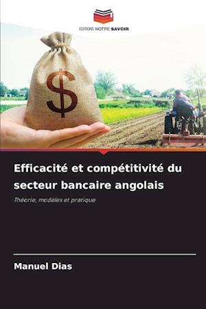 Efficacité et compétitivité du secteur bancaire angolais