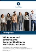 Wirksame und einfühlsame Kommunikation in Notfallsituationen