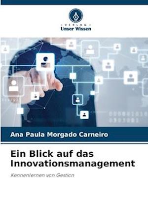 Ein Blick auf das Innovationsmanagement