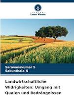 Landwirtschaftliche Widrigkeiten: Umgang mit Qualen und Bedrängnissen