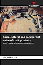Socio-cultural and commercial value of craft products