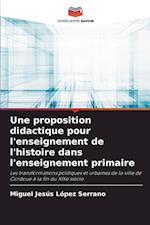 Une proposition didactique pour l'enseignement de l'histoire dans l'enseignement primaire