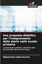 Una proposta didattica per l'insegnamento della storia nella scuola primaria