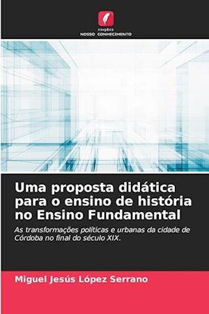 Uma proposta didática para o ensino de história no Ensino Fundamental