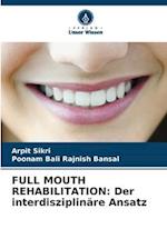 FULL MOUTH REHABILITATION: Der interdisziplinäre Ansatz