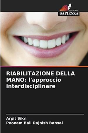 RIABILITAZIONE DELLA MANO: l'approccio interdisciplinare