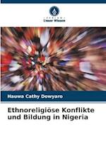 Ethnoreligiöse Konflikte und Bildung in Nigeria