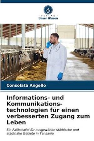 Informations- und Kommunikations- technologien für einen verbesserten Zugang zum Leben