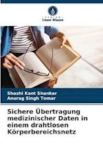 Sichere Übertragung medizinischer Daten in einem drahtlosen Körperbereichsnetz