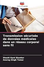 Transmission sécurisée de données médicales dans un réseau corporel sans fil