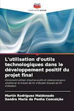 L'utilisation d'outils technologiques dans le développement positif du projet final