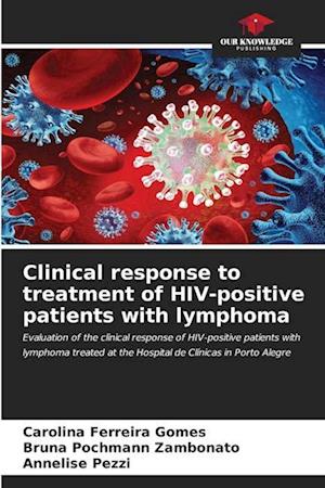 Clinical response to treatment of HIV-positive patients with lymphoma