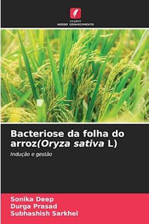 Bacteriose da folha do arroz(Oryza sativa L)