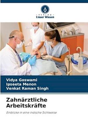 Zahnärztliche Arbeitskräfte