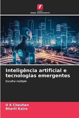 Inteligência artificial e tecnologias emergentes