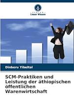 SCM-Praktiken und Leistung der äthiopischen öffentlichen Warenwirtschaft