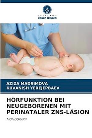 HÖRFUNKTION BEI NEUGEBORENEN MIT PERINATALER ZNS-LÄSION