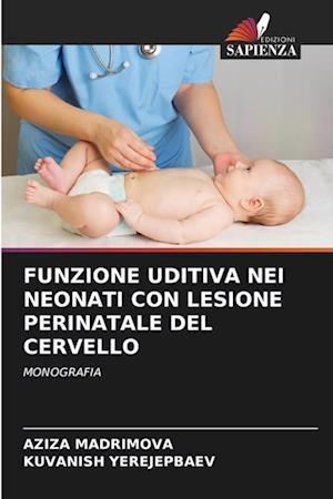 FUNZIONE UDITIVA NEI NEONATI CON LESIONE PERINATALE DEL CERVELLO