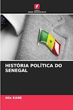 HISTÓRIA POLÍTICA DO SENEGAL