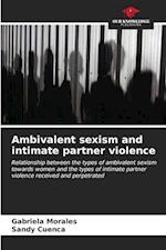 Ambivalent sexism and intimate partner violence