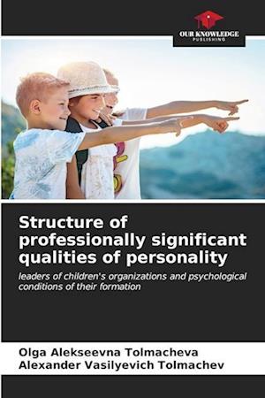 Structure of professionally significant qualities of personality