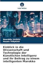 Einblick in die Wissenschaft und Technologie der Künstlichen Intelligenz und ihr Beitrag zu einem intelligenten Marokko