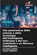 Una panoramica delle scienze e delle tecnologie dell'Intelligenza Artificiale e del loro contributo a un Marocco Intelligente